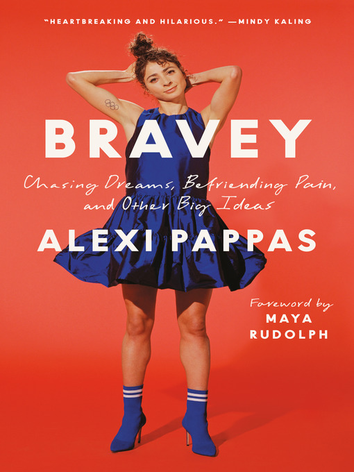 Title details for Bravey by Alexi Pappas - Available